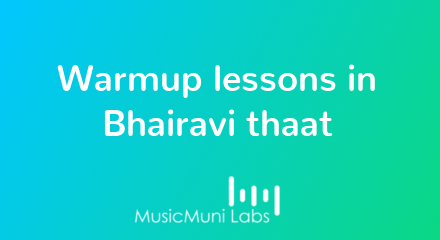 Learn Hindustani Classical Music: Patterns in Bhairavi Thaat